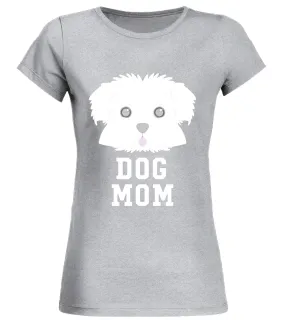 Dog Mom Maltese - Mothers Day T-Shirt Camiseta cuello redondo Mujer