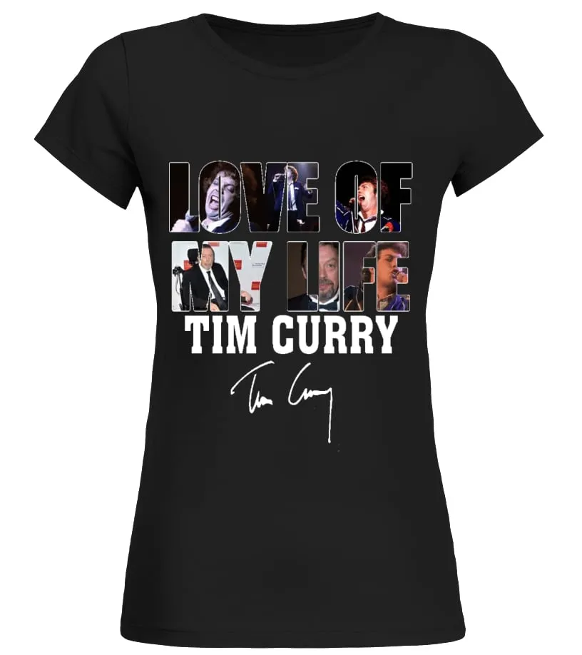 LOVE OF MY LIFE - TIM CURRY Camiseta cuello redondo Mujer