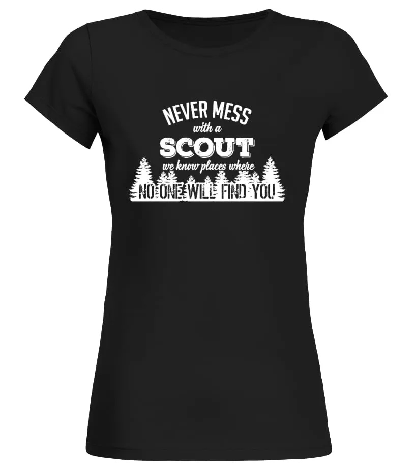 Never mess with a scout! Camiseta cuello redondo Mujer